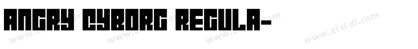 Angry Cyborg Regula字体转换